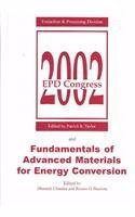 EPD Congress 2002 and Fundamentals of Advanced Materials for Energy Conversion