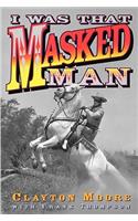 I Was That Masked Man