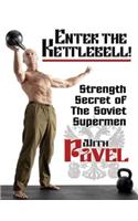 Enter the Kettlebell!
