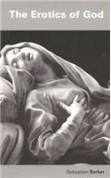The Erotics of God