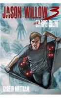 Jason Willow 3: Carpe Diem