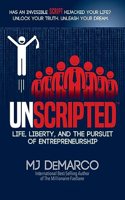 Unscripted: Life, Liberty, and the Pursuit of Entrepreneurship
