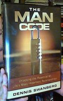 The Man Code: Unlocking the Potential of Life's Most Important Relationships