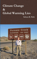 Climate Change & Global Warming Lies