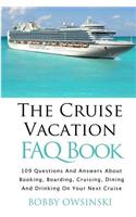 The Cruise Vacation FAQ Book