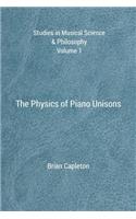 The Physics of Piano Unisons