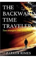 The Backward Time Traveler