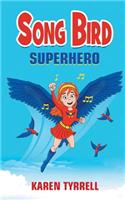 Song Bird Superhero