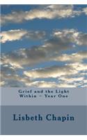 Grief and the Light Within Year One