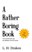 Rather Boring Book