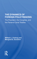 The Dynamics Of Foreign Policymaking