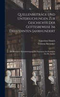 Quellenbeiträge Und Untersuchungen Zur Geschichte Der Gottesbeweise Im Dreizehnten Jahrhundert