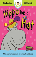 Hippo Has a Hat: A first book for toddlers who are learning to get dressed(3 Toddler Time)