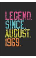 Legend Since August 1969