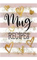 Mug Recipes: Blank Recipe Book to Write in Cookbook Organizer