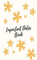 Important Dates Book: Record All Your Important Dates to Remember (Volume 2)(2 Important Dates Book)