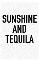 Sunshine and Tequila
