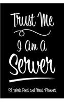 53 Week Food and Meal Planner - Trust Me I Am A Server