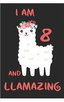 I Am 8 And Llamazing