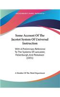 Some Account Of The Jacotot System Of Universal Instruction