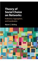 Theory of Social Choice on Networks