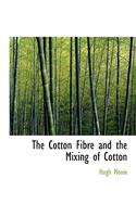 The Cotton Fibre and the Mixing of Cotton