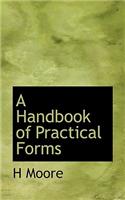 A Handbook of Practical Forms