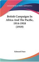 British Campaigns in Africa and the Pacific, 1914-1918 (1919)