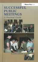 Successful Public Meetings, 2nd ed.