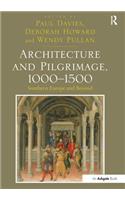 Architecture and Pilgrimage, 1000 1500