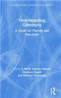 Understanding Giftedness: A guide for parents and educators(Understanding Atypical Development)