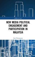 New Media Political Engagement And Participation in Malaysia