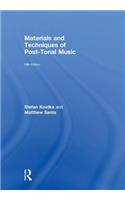 Materials and Techniques of Post-Tonal Music