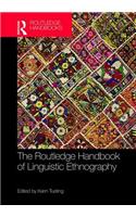 The Routledge Handbook of Linguistic Ethnography