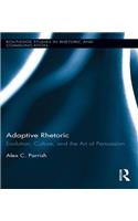 Adaptive Rhetoric: Evolution, Culture, and the Art of Persuasion
