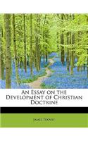 An Essay on the Development of Christian Doctrine