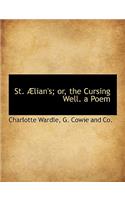 St. Lian's; Or, the Cursing Well. a Poem