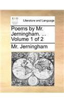 Poems by Mr. Jerningham. ... Volume 1 of 2