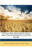 System Der Aesthetik Nach Dem Collegienhefte Letzter Hand: (German)