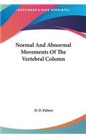 Normal And Abnormal Movements Of The Vertebral Column: (English)