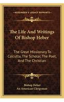 Life and Writings of Bishop Heber