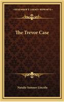 The Trevor Case