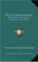 Ecce Christianus
