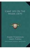 Camp Life On The Weser (1879)