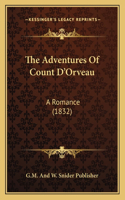 Adventures Of Count D'Orveau