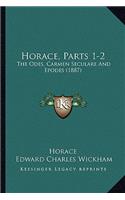 Horace, Parts 1-2