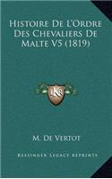 Histoire De L'Ordre Des Chevaliers De Malte V5 (1819)