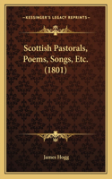 Scottish Pastorals, Poems, Songs, Etc. (1801)