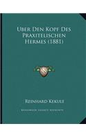 Uber Den Kopf Des Praxitelischen Hermes (1881)