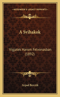 A Svihakok